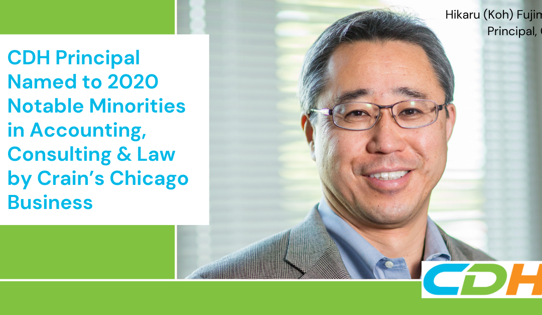 CDH Principal Named to 2020 Notable Minorities in Accounting, Consulting & Law by Crain’s Chicago Business