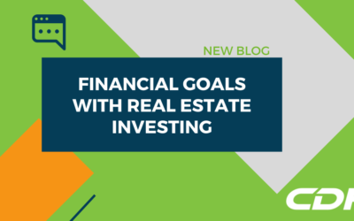 Real Estate Investing to Realize Financial Goals