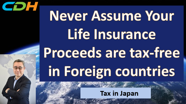 Do Not Assume that Your US Life Insurance Proceeds are Tax-Free in a Foreign Country