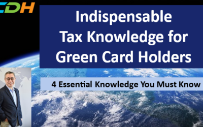 Indispensable Tax Knowledge for Green Card Holders