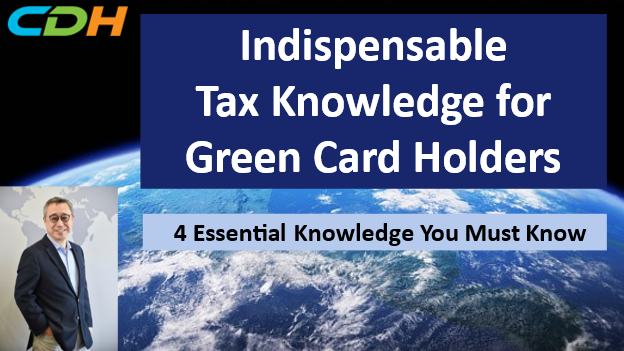 Indispensable Tax Knowledge for Green Card Holders