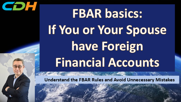Report of Foreign Bank and Financial Accounts (FBAR) Basics