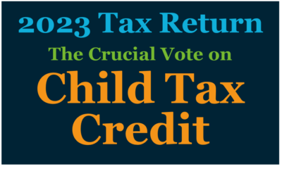 The Crucial Vote on 2023 Tax Return’s Child Tax Credit Expansion