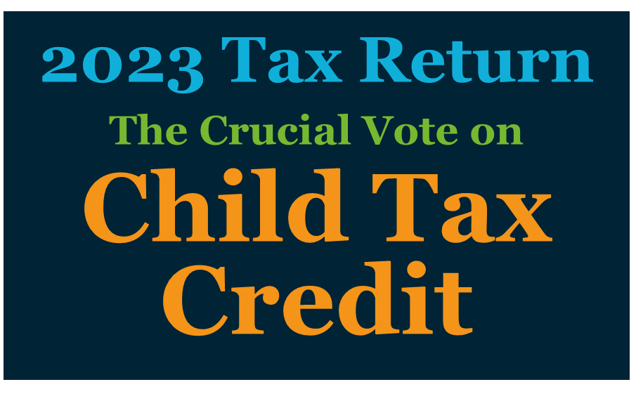 The Crucial Vote on 2023 Tax Return’s Child Tax Credit Expansion